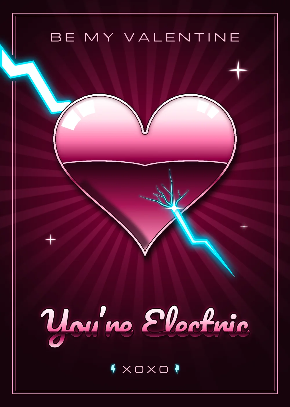 The finished Valentine's Day card. A glossy pink chrome heart with a dark curved horizon reflection and white window glints sits on a black-cherry background with soft magenta sunburst rays. A cyan lightning bolt enters through the left edge of a thin double pink frame, passes behind the heart and bursts out of its lower right with glowing cracks and a white star flare. BE MY VALENTINE is set in tracked capitals at the top, the chrome script You're Electric sits below the heart, and XOXO between two small lightning bolts sits at the bottom.