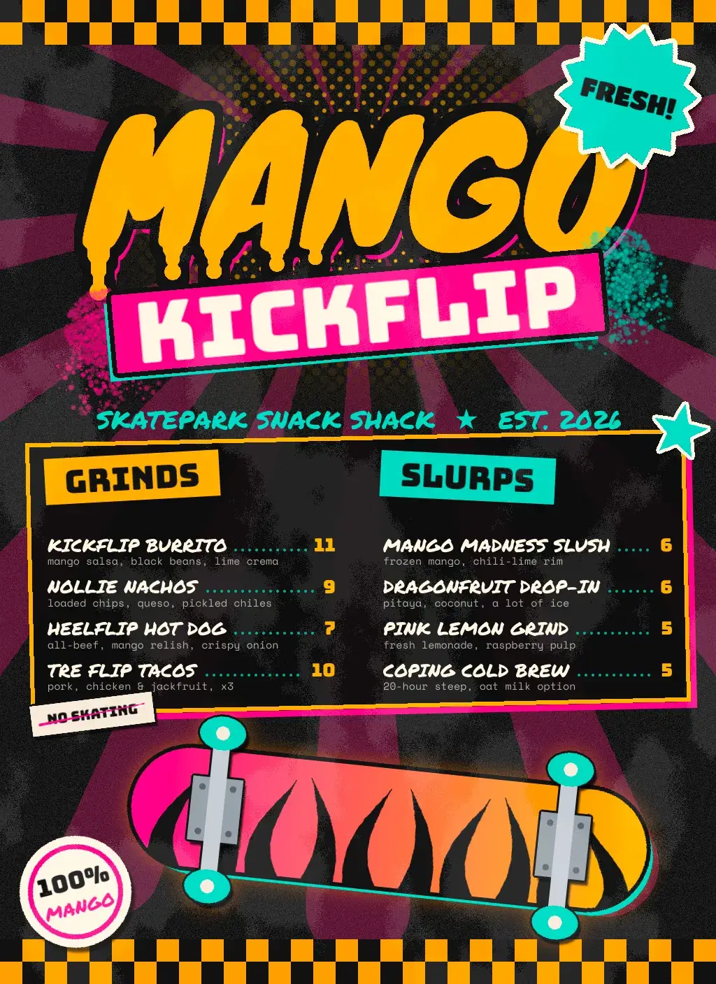 The finished Mango Kickflip menu: orange and black checkerboard bands top and bottom, a pink sunburst on black grip tape, a melting yellow MANGO title with a hard pink shadow, a tilted pink KICKFLIP bar, a teal FRESH! starburst sticker, a black menu board listing GRINDS and SLURPS with prices and short descriptions, and a pink-to-orange skateboard with black flames and teal wheels