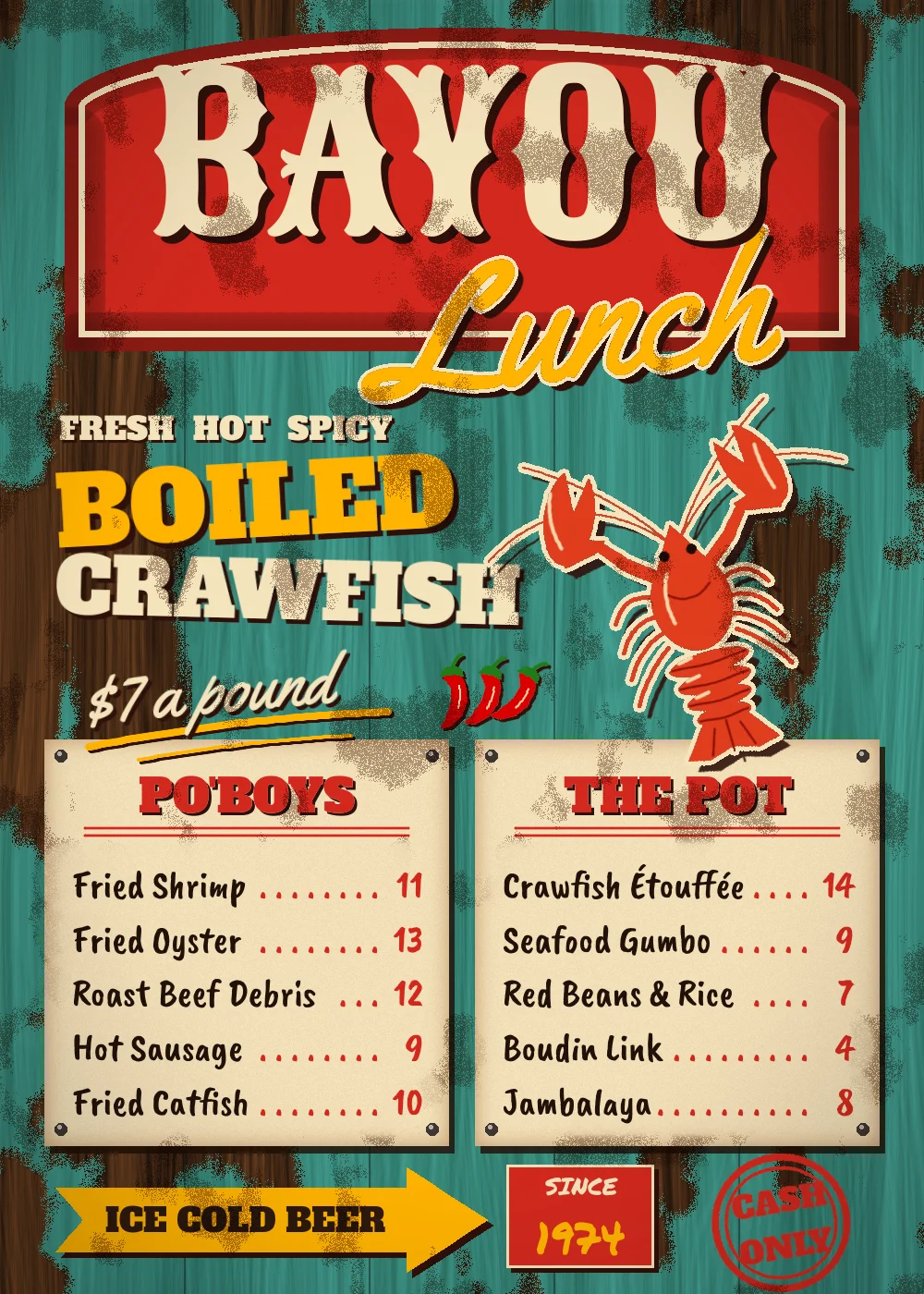 The finished Bayou Lunch menu, a hand-painted roadside sign with an arched red BAYOU header, a yellow Lunch script, BOILED CRAWFISH at $7 a pound, a crawfish mascot, PO'BOYS and THE POT boards with dotted prices, an ICE COLD BEER arrow, a SINCE 1974 plaque and a CASH ONLY stamp