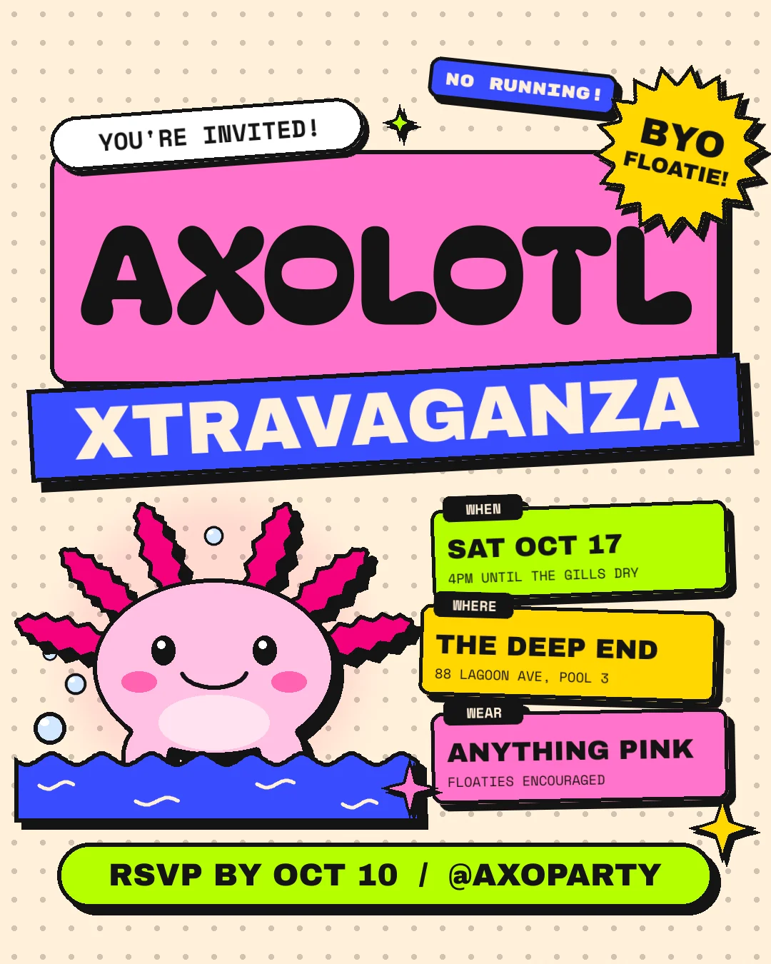 The finished Axolotl Xtravaganza invitation. A black AXOLOTL headline sits on a pink slab with a tilted blue XTRAVAGANZA band. Below, a pink axolotl sits in a wavy blue pool next to lime, yellow and pink info cards, with a lime RSVP pill at the bottom and stickers around the title.