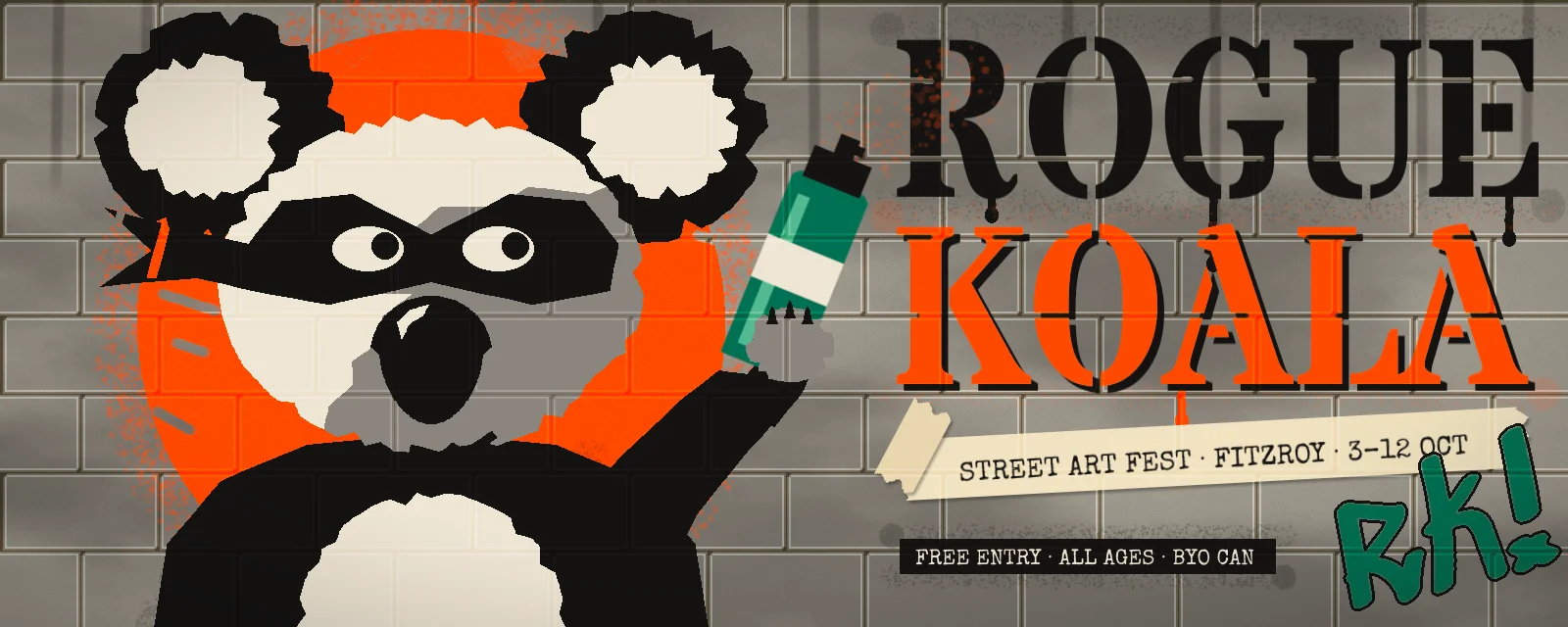 The finished Rogue Koala billboard: a masked stencil koala holding a spray can on an orange disc, beside dripping ROGUE KOALA type, a paper-tape tagline, a black footer bar and a green rk! tag on a grey block wall